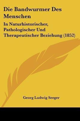 Die Bandwurmer Des Menschen(German, Paperback, unknown)