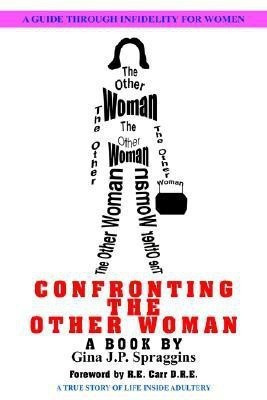 Confronting the Other Woman(English, Paperback, Spraggins Gina J.P.)