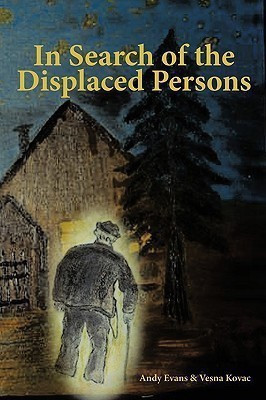 In Search of the Displaced Persons(English, Paperback, Evans Andy)