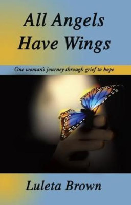 All Angels Have Wings(English, Paperback, Brown Luleta)