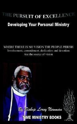 The Pursuit of Excellence(English, Paperback, Newman Bishop Leroy)