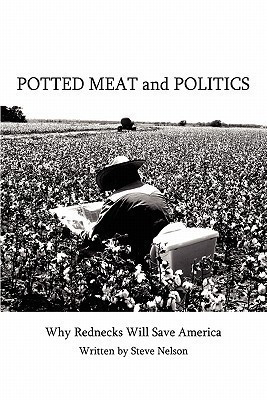 Potted Meat and Politics(English, Paperback, Nelson Steve)
