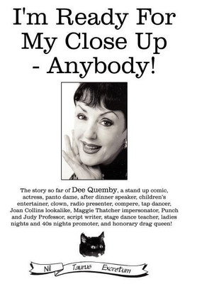 I'm Ready For My Close Up - Anybody!(English, Hardcover, Quemby Dee)