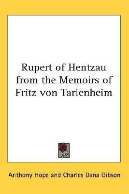 Rupert of Hentzau from the Memoirs of Fritz Von Tarlenheim(English, Paperback, Hope Anthony)
