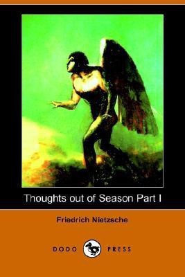 Thoughts Out of Season Part I (Dodo Press)(English, Paperback, Nietzsche Friedrich Wilhelm)