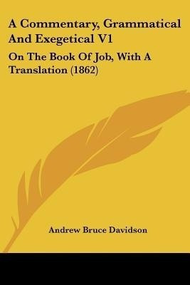 A Commentary, Grammatical And Exegetical V1(English, Paperback, Davidson Andrew Bruce)