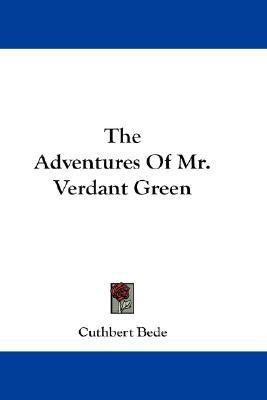 The Adventures Of Mr. Verdant Green(English, Paperback, Bede Cuthbert)