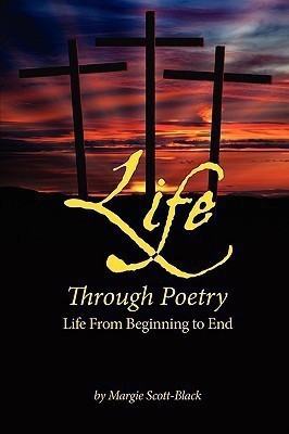 Life Through Poetry(English, Paperback, Scott-Black Margie)