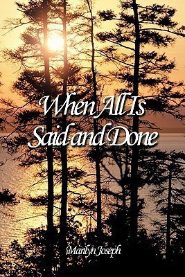 When All Is Said and Done(English, Paperback, Joseph Marilyn)