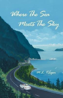 Where the Sea Meets the Sky(English, Paperback, Kasper M.L.)