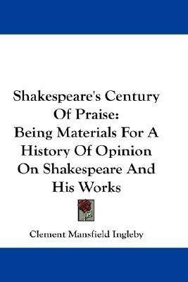 Shakespeare's Century Of Praise(English, Paperback, Ingleby Clement Mansfield)