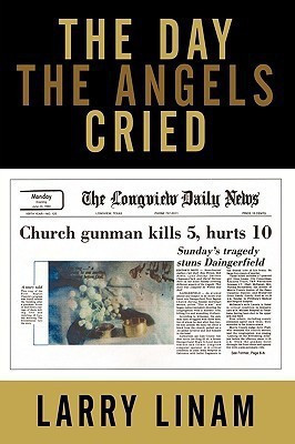 The Day the Angels Cried(English, Hardcover, Linam Larry)
