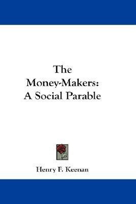The Money-Makers(English, Paperback, Keenan Henry F.)
