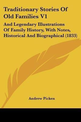 Traditionary Stories Of Old Families V1(English, Paperback, Picken Andrew)