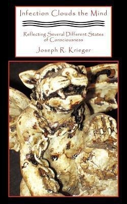 Infection Clouds the Mind(English, Paperback, Krieger Joseph R.)