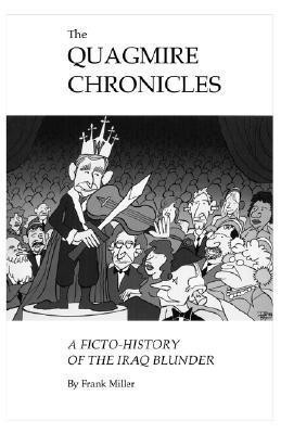 The Quagmire Chronicles(English, Paperback, Miller Frank)