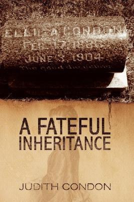 A Fateful Inheritance(English, Paperback, Condon Judith)