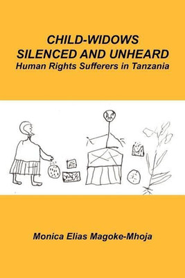Child-widows Silenced and Unheard(English, Paperback, Magoke-Mhoja Monica Elias)