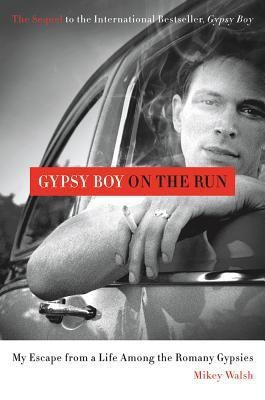 Gypsy Boy on the Run(English, Hardcover, Walsh Mikey)