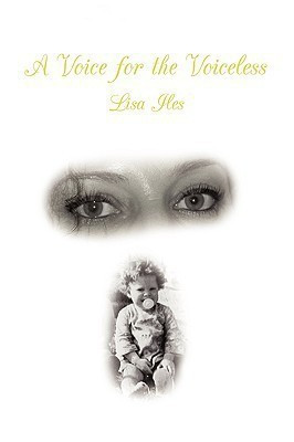 A Voice for the Voiceless(English, Paperback, Iles Lisa)