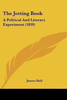 The Jotting Book(English, Paperback, Hall James Professor)