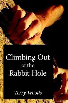 Climbing Out of the Rabbit Hole(English, Paperback, unknown)