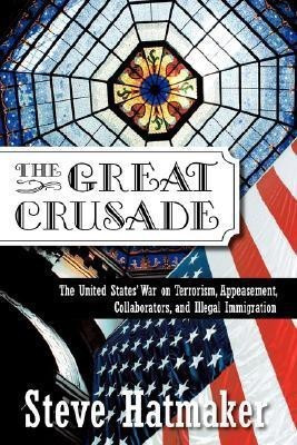 The Great Crusade(English, Hardcover, Hatmaker Steve)