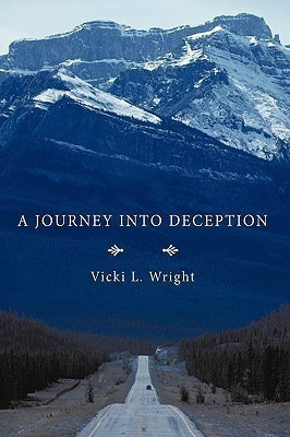 A Journey Into Deception(English, Hardcover, Wright Vicki L.)