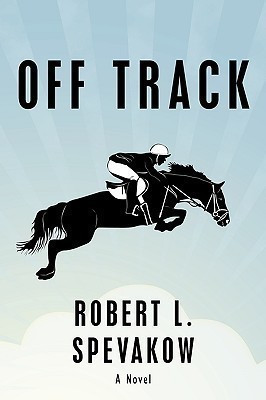 Off Track(English, Paperback, Spevakow Robert L.)