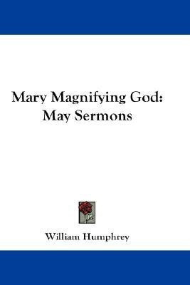 Mary Magnifying God(English, Paperback, Humphrey William)
