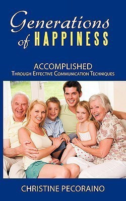 Generations of Happiness(English, Paperback, Pecoraino Christine)