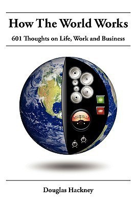 How the World Works(English, Paperback, Hackney Douglas)