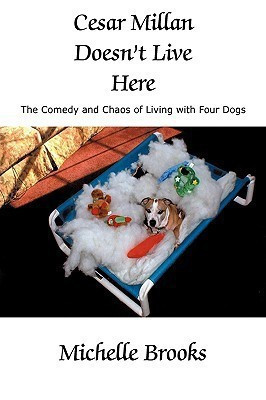 Cesar Millan Doesn't Live Here(English, Paperback, Brooks Michelle)