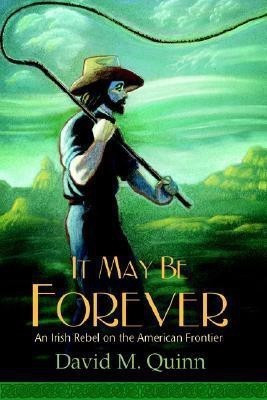 It May Be Forever(English, Paperback, Quinn David, M.)