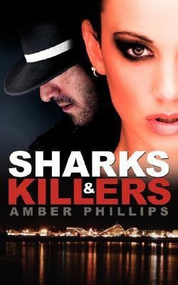 Sharks and Killers(English, Paperback, Phillips Amber)