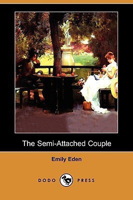 The Semi-Attached Couple (Dodo Press)(English, Paperback, Eden Emily)