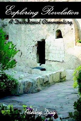 Exploring Revelation(English, Paperback, Day Ashley)