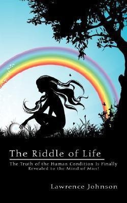 The Riddle of Life(English, Paperback, Johnson Lawrence)