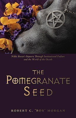 The Pomegranate Seed(English, Paperback, Morgan Robert C Bob)