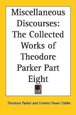 Miscellaneous Discourses(English, Paperback, Parker Theodore)