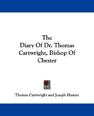 The Diary Of Dr. Thomas Cartwright, Bishop Of Chester(English, Paperback, Cartwright Thomas)