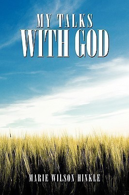 My Talks with God(English, Paperback, Hinkle Marie Wilson)