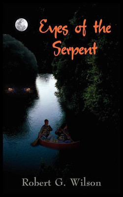 Eyes of the Serpent(English, Paperback, Wilson Robert G.)