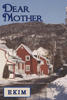 Dear Mother(English, Paperback, EKIM)