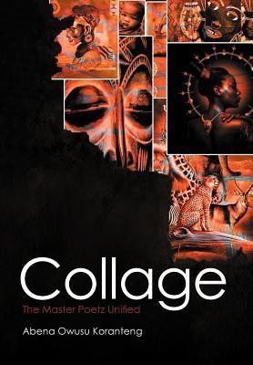 Collage(English, Hardcover, Koranteng Abena Owusu)