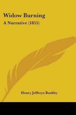 Widow Burning(English, Paperback, Bushby Henry Jeffreys)