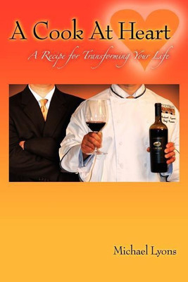 A Cook at Heart(English, Paperback, Lyons Michael)