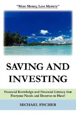 Saving and Investing(English, Paperback, Fischer Michael)