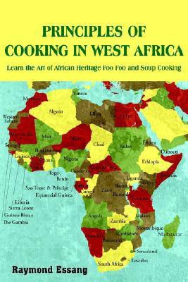 Principles of Cooking in West Africa(English, Paperback, Essang Raymond)