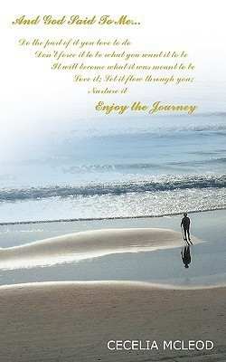 And God Said To Me...Do the Part of it You Love to Do...(English, Paperback, McLeod Cecelia)